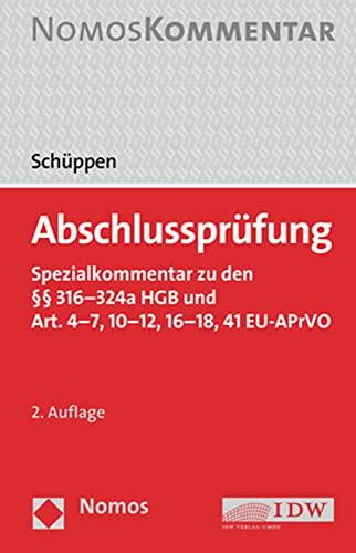 Abschlussprüfung: Spezialkommentar zu den §§ 316–324a HGB und Art. 4–7, 10–12, 16–18, 41 EU-APrVO