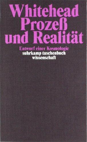 Prozeß und Realität: Entwurf einer Kosmologie (suhrkamp taschenbuch wissenschaft)