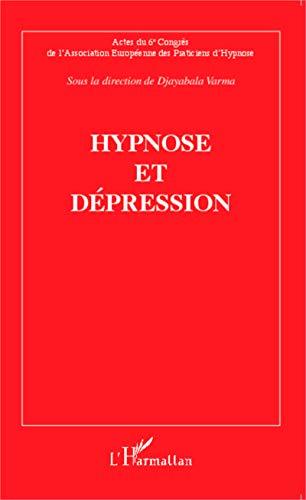 Hypnose et dépression : actes du sixième congrès de l'Association européenne des praticiens d'hypnose