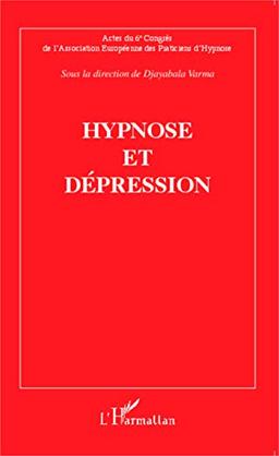 Hypnose et dépression : actes du sixième congrès de l'Association européenne des praticiens d'hypnose