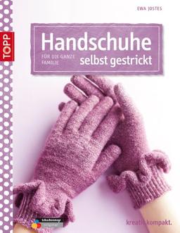 Handschuhe selbst gestrickt: Für die ganze Familie