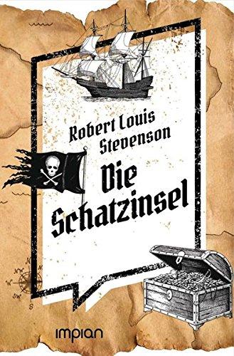 Die Schatzinsel: Ungekürzte Ausgabe (Impian Jugendklassiker)