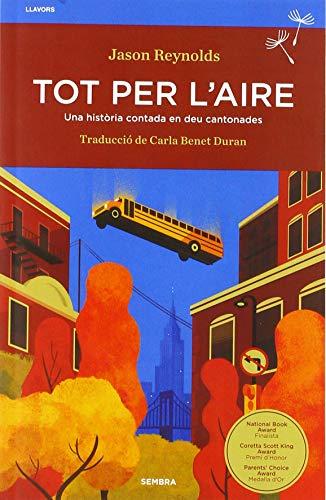 Tot per l'aire: Una història contada en deu cantonades (Llavors, Band 1)