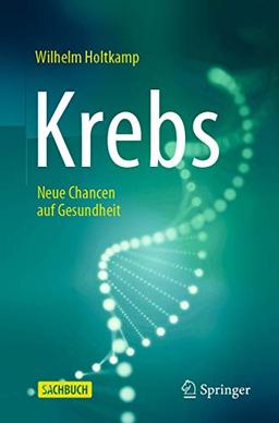 Krebs: Neue Chancen auf Gesundheit