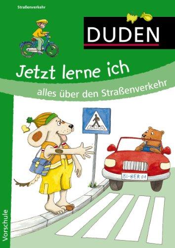 Jetzt lerne ich alles über den Straßenverkehr: Vorschule