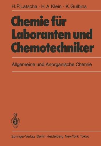 Chemie für Laboranten und Chemotechniker: Allgemeine und Anorganische Chemie