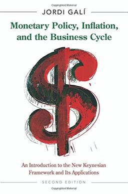 Monetary Policy, Inflation, and the Business Cycle: An Introduction to the New Keynesian Framework