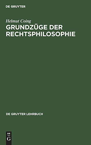 Grundzüge der Rechtsphilosophie (De Gruyter Lehrbuch)