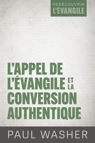 L'appel de l'Évangile et la conversion authentique