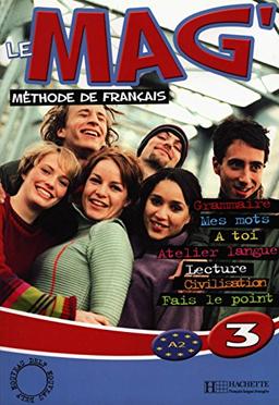 Le mag' 3 : méthode de français A2