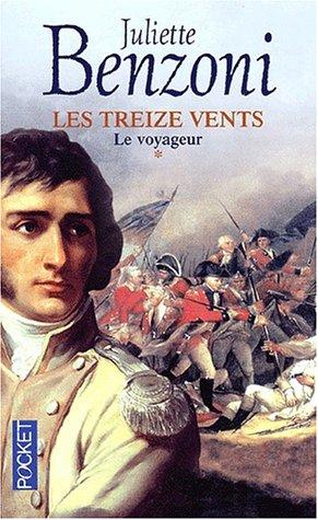 Les Treize vents. Vol. 1. Le voyageur