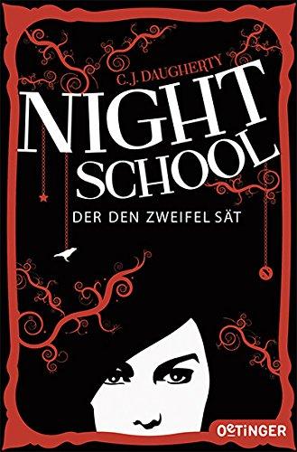 Night School. Der den Zweifel sät: (Band 2)