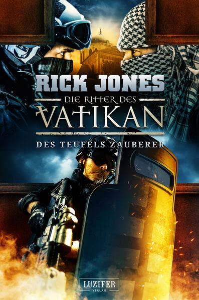 DES TEUFELS ZAUBERER (Die Ritter des Vatikan 12): Thriller