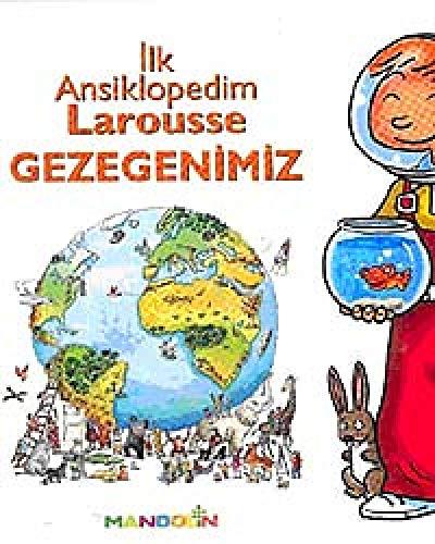 İlk Ansiklopedim Larousse Gezegenimiz