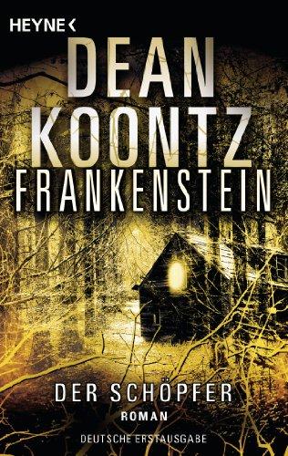 Der Schöpfer: Frankenstein 4: Roman