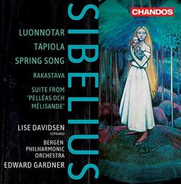 Sibelius: Luonnotar / Tapiola / Rakastava / Spring Song / Suite aus Pelleas und MelisandeSong /