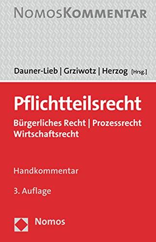 Pflichtteilsrecht: Bürgerliches Recht | Prozessrecht | Wirtschaftsrecht