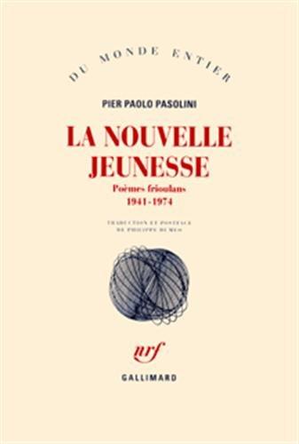 La nouvelle jeunesse : poèmes frioulans, 1941-1974