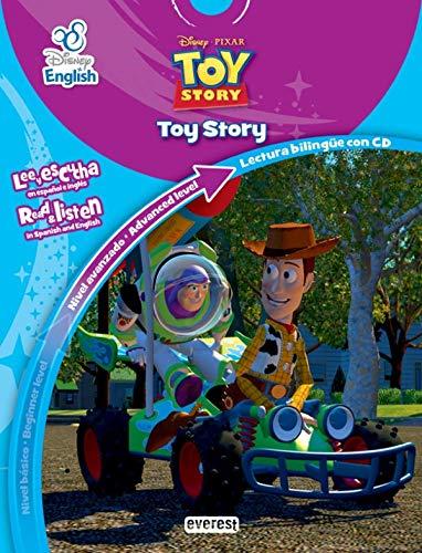 Disney English. Toy Story : nivel avanzado : lee y escucha en español e inglés = Toy Story : advanced level. Read & listen in Spanish and English: ... inglés. Read & listen in Spanish and English