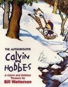 The Authoritative Calvin and Hobbes: A Calvin and Hobbes Treasury. Includes Cartoons from 'Yukon Ho!' and 'Weirdos From Another Planet' (Calvin & Hobbes Series)