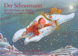 Der Schneemann: Ein Bilderbuch mit Musik