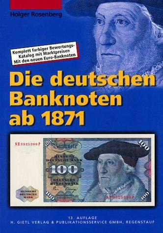 Die deutschen Banknoten ab 1871