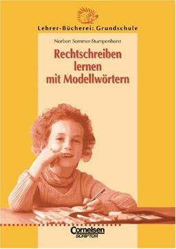 Lehrerbücherei Grundschule: Rechtschreiben lernen mit Modellwörtern (vergriffen)