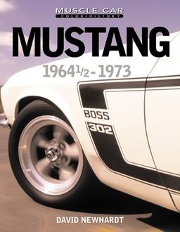 Mustang 1964 1/2 - 1973: Muscle Car (Muscle Car Color History)