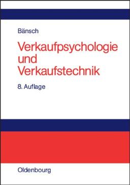 Verkaufspsychologie und Verkaufstechnik