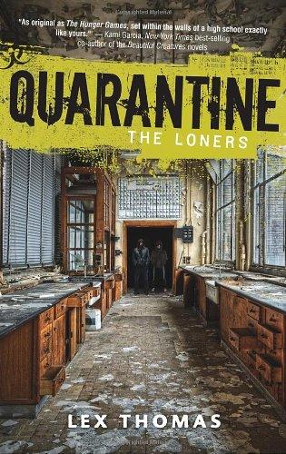 Quarantine #1: The Loners