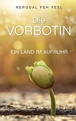 Die Vorbotin: Ein Land im Aufruhr