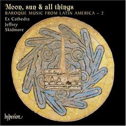 Moon, Sun and All Things - Barockmusik aud Lateinamerika Vol, 2