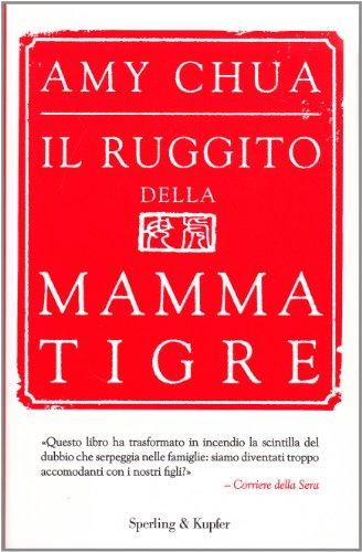 Il ruggito della mamma tigre