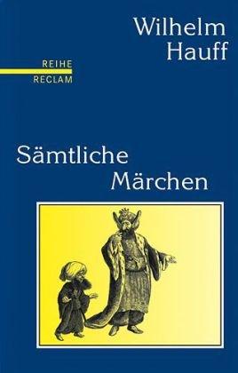 Sämtliche Märchen: Mit den Illustrationen der Erstdrucke. (Reihe Reclam)