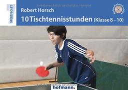 10 Tischtennisstunden (Klasse 8-10) (Sportpocket)