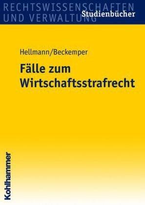 Fälle zum Wirtschaftsstrafrecht