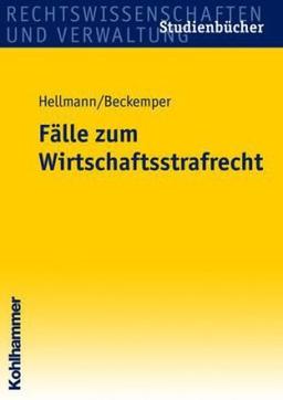 Fälle zum Wirtschaftsstrafrecht