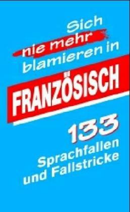 Sich nie mehr blamieren in Französisch