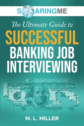 SoaringME The Ultimate Guide to Successful Banking Job Interviewing