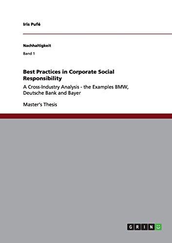 Best Practices in Corporate Social Responsibility: A Cross-Industry Analysis - the Examples  BMW, Deutsche Bank and Bayer