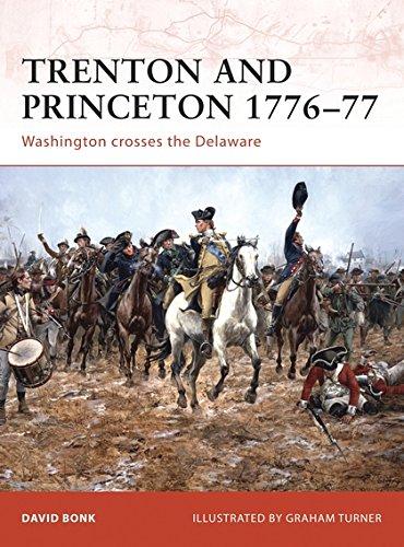 Trenton and Princeton 1776-77: Washington crosses the Delaware (Campaign, Band 203)