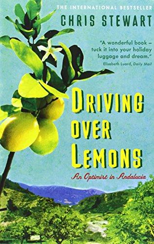 Driving Over Lemons: An Optimist in Andalucia (Lemons Trilogy)