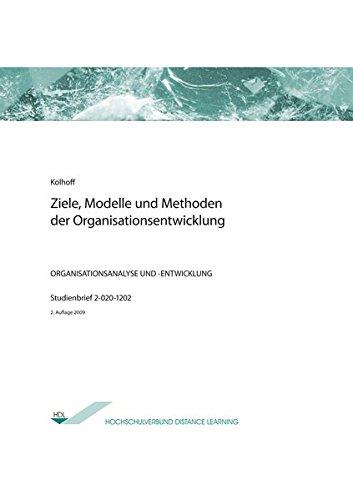 Ziele, Modelle und Methoden der Organisationsentwicklung