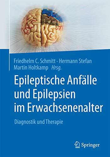 Epileptische Anfälle und Epilepsien im Erwachsenenalter: Diagnostik und Therapie