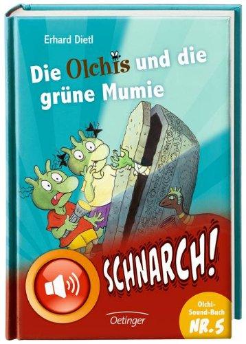 Die Olchis und die grüne Mumie (mit Sound)