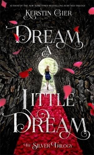 Dream a Little Dream (Silver Trilogy)