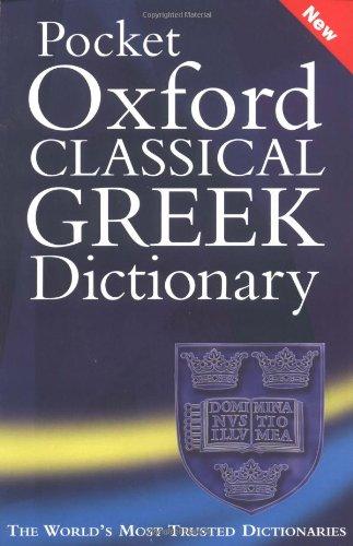 Pocket Oxford Classical Greek Dictionary