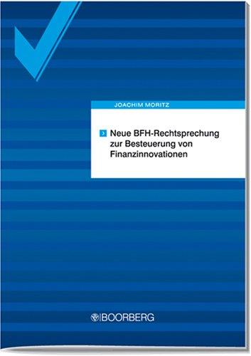 Neue BFH-Rechtsprechung zur Besteuerung von Finanzinnovationen