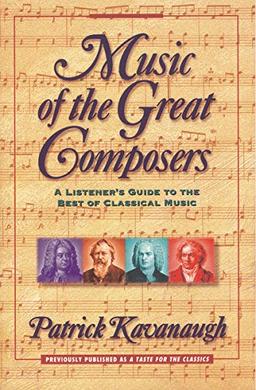 Music of the Great Composers: A Listener's Guide to the Best of Classical Music