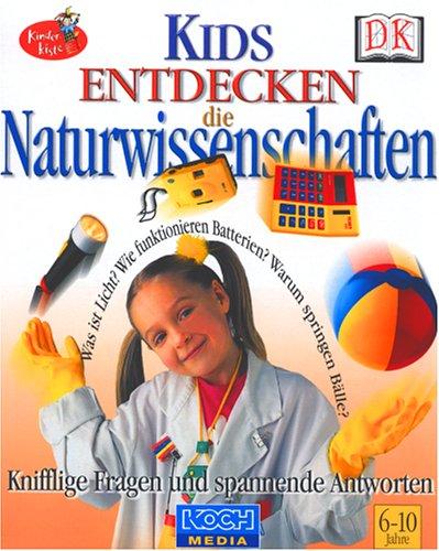 Kids entdecken die Naturwissenschaften